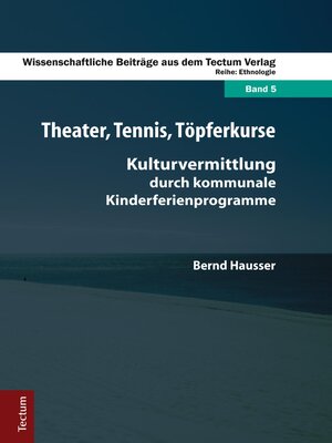 cover image of Theater, Tennis, Töpferkurse